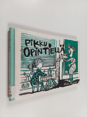 Riitta Uusitalo : Pikku opintiellä