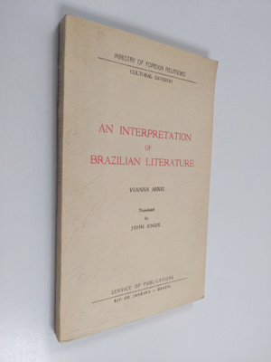 Vianna Moog : An interpretation of Brazilian literature