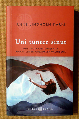 Anne Lindholm-Kärki: Uni tuntee sinut (pokkari)