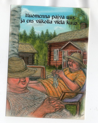 "HUOMENNA PÄIVÄ UUS....JA ENS" -KORTTI / Hörölä