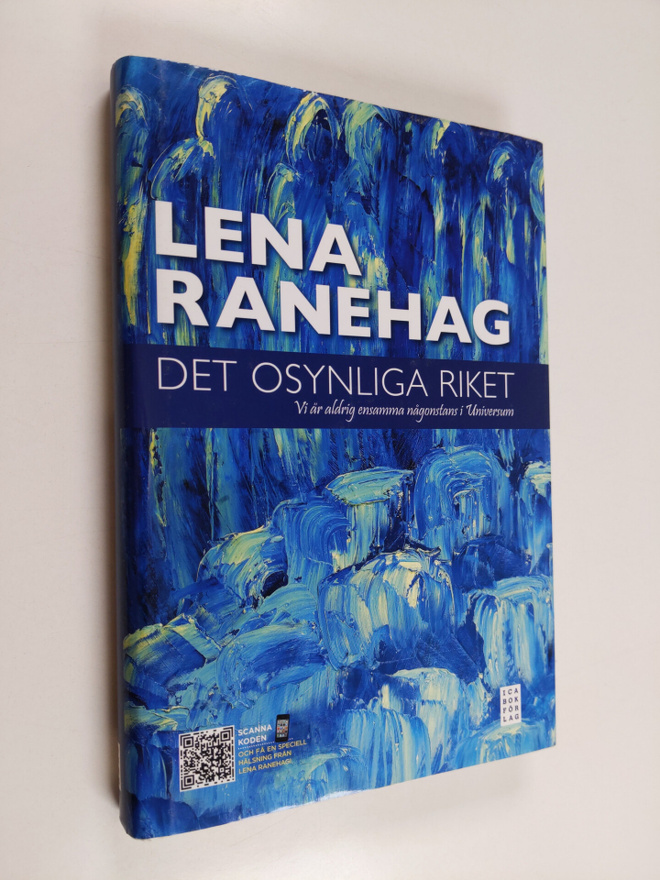 Lena Ranehag : Det osynliga riket - vi är aldrig ensamma ...