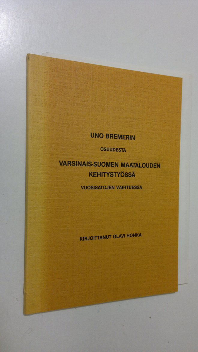 Olavi Honka : Uno Bremerin osuudesta Varsinais-Suomen maa...