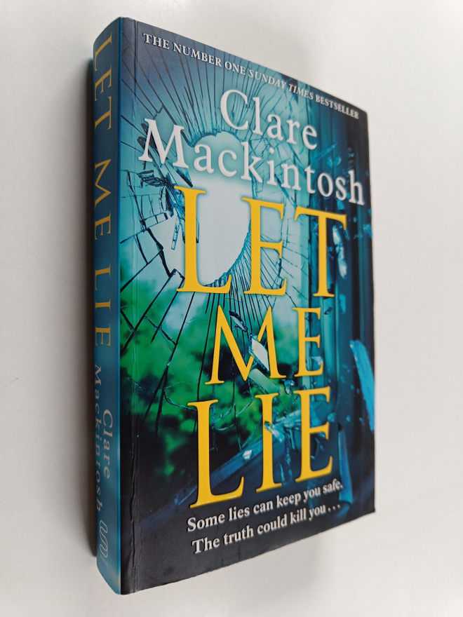 Clare Mackintosh : Let me lie