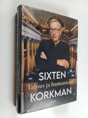 Sixten Korkman : Talous ja humanismi