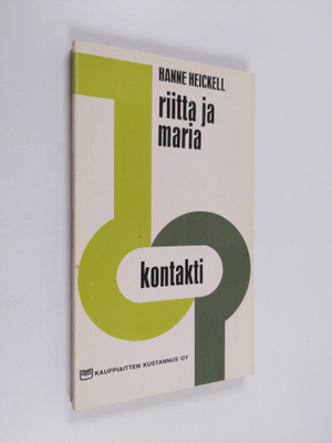 Hanne Heickell : Riitta ja Maria