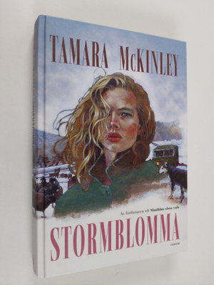 Tamara McKinley : Stormblomma