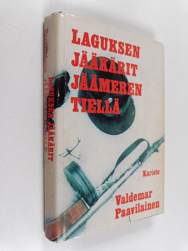 Valdemar Paavilainen : Laguksen jääkärit Jäämeren tiellä