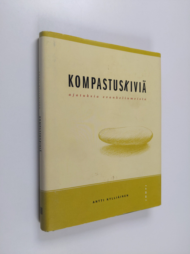 Antti Kylliäinen : Kompastuskiviä : ajatuksia evankeliume...