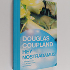 Douglas Coupland : Hey Nostradamus! - pikkukuva 1