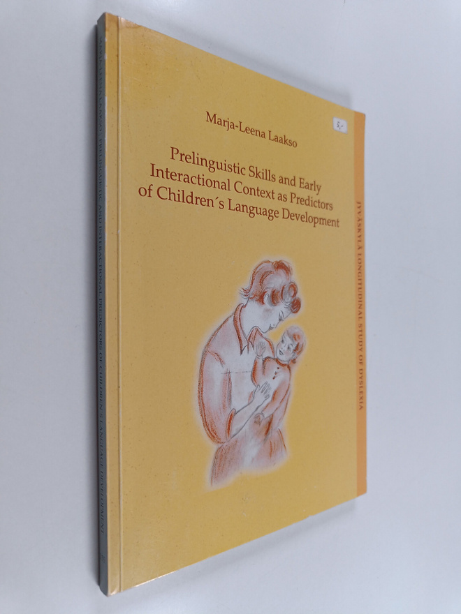 Marja-Leena Laakso : Prelinguistic Skills and Early Inter...