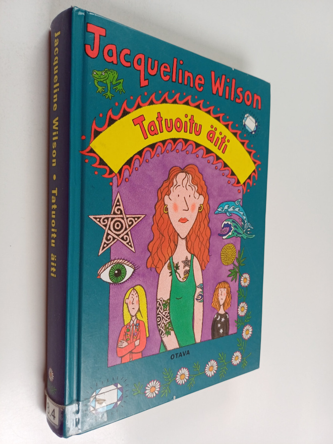 Jacqueline Wilson : Tatuoitu äiti
