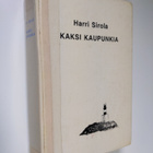 Harri Sirola : Kaksi kaupunkia - pikkukuva 1
