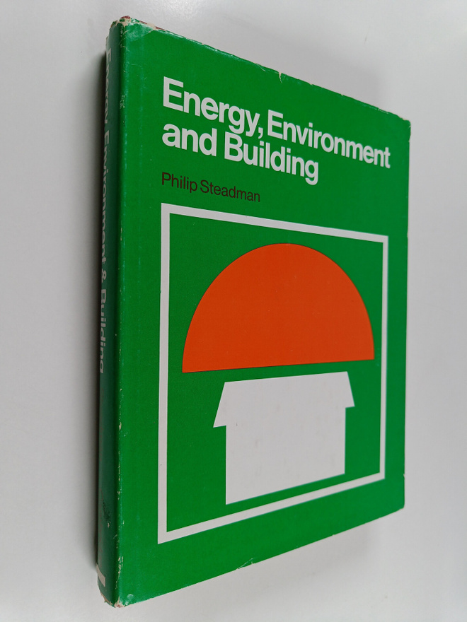 Philip Steadman : Energy, environment and building