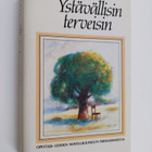 Ystävällisin terveisin : Opettaja-lehden novellikilpailun... - pikkukuva 1