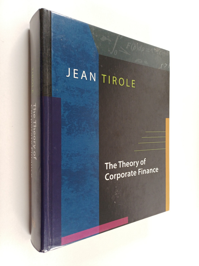 Jean Tirole : The theory of corporate finance