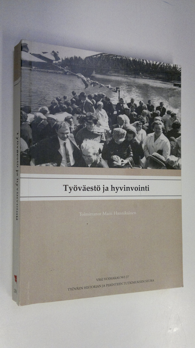 Matti (toim.) Hannikainen : Työväestö ja hyvinvointi