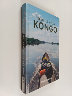 Sami Sillanpää : Keskellä virtaa Kongo