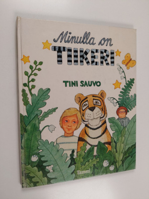 Tini Sauvo : Minulla on tiikeri