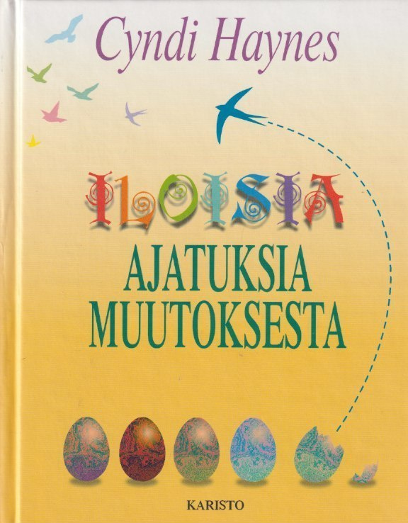 Cyndi Haynes: Iloisia ajatuksia muutoksesta