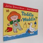 Julia Donaldson : Toddle waddle - pikkukuva 1