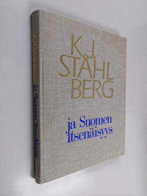 K. J. Ståhlberg ja Suomen itsenäisyys