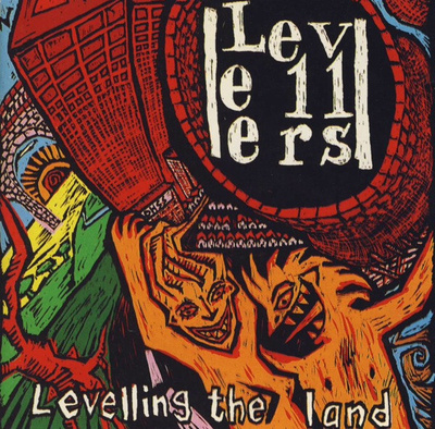 LEVELLERS - LEVELLING THE LAND