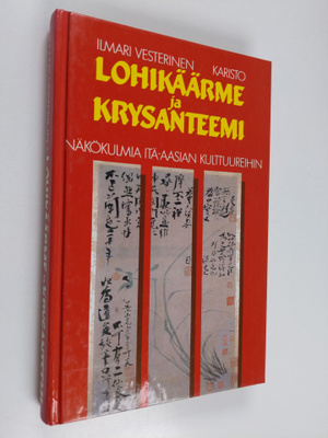 Ilmari Vesterinen : Lohikäärme ja krysanteemi : näkökulmi...