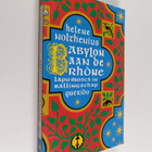 Helene Nolthenius : Babylon aan de Rhone - Lapo Mosca in ... - pikkukuva 1