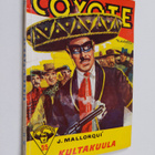 Jose Mallorqui : El Coyote :; seikkailuromaani viime vuos... - pikkukuva 1