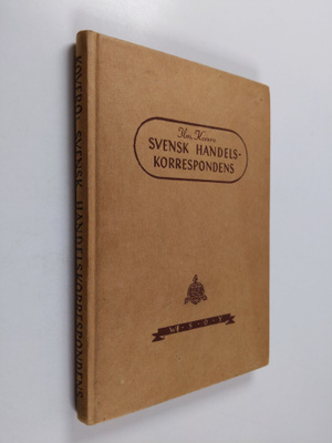 Ilmari Kovero : Svensk handelskorrespondens : för handels...