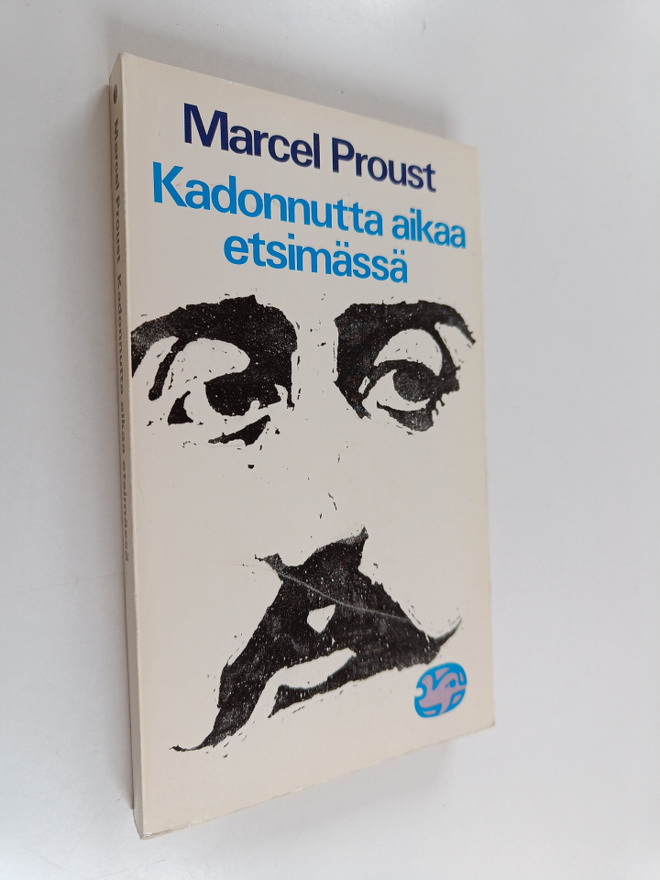 Marcel Proust : Kadonnutta aikaa etsimässä : Swannin tie ...