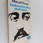 Marcel Proust : Kadonnutta aikaa etsimässä : Swannin tie ... - pikkukuva 1