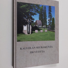 Martti Favorin : Kalvolan seurakunta 350 vuotta - pikkukuva 1