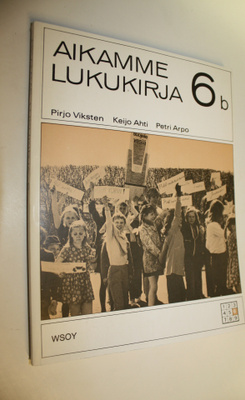 Pirjo Viksten : Aikamme lukukirja 6b, Kuudetta kouluvuott...