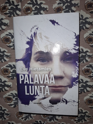 Eve Hietamies : Palavaa lunta qp