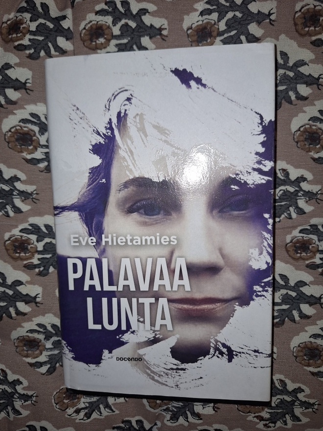 Eve Hietamies : Palavaa lunta qp