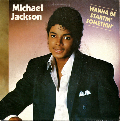 MICHAEL JACKSON: Wanna Be Startin' Somethin' / Roc 7" kannet