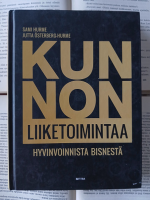 Kunnon liiketoimintaa • hyvinvoinnista bisnestä (sid.)