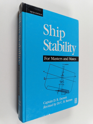 D.R. Derrett : Ship stability for masters and mates