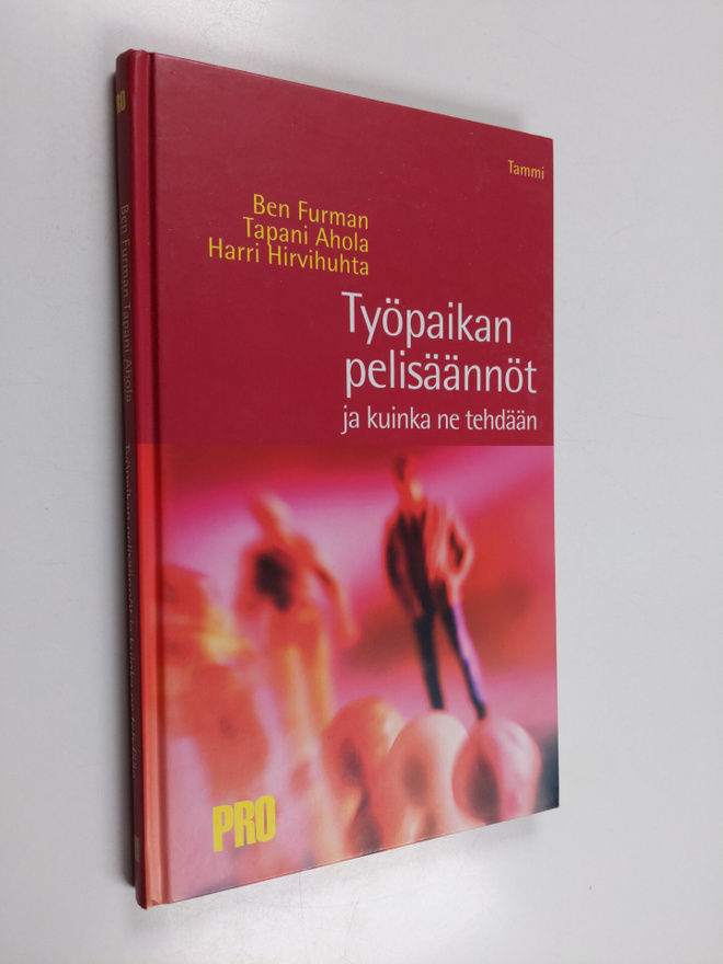 Ben Furman : Työpaikan pelisäännöt ja kuinka ne tehdään
