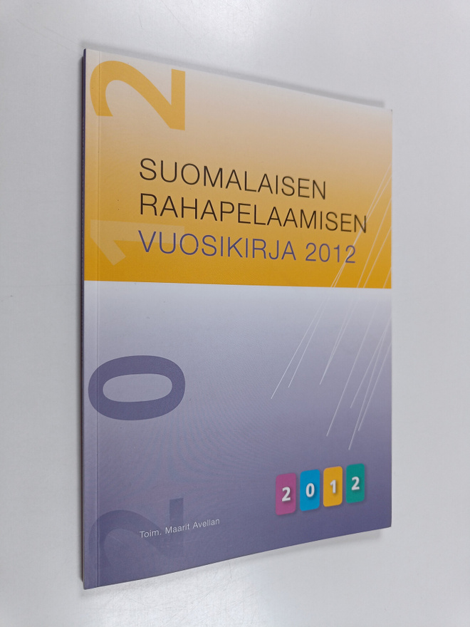 Suomalaisen rahapelaamisen vuosikirja 2012