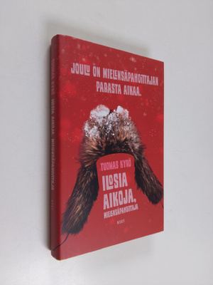 Tuomas Kyrö : Ilosia aikoja, Mielensäpahoittaja