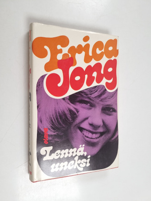 Erica Jong : Lennä, uneksi