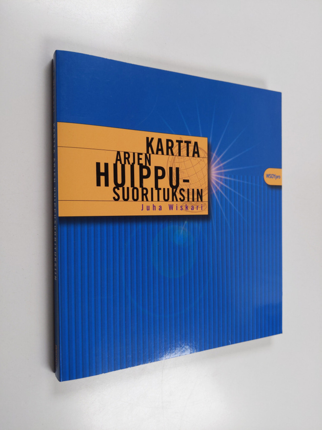 Juha Wiskari : Kartta arjen huippusuorituksiin
