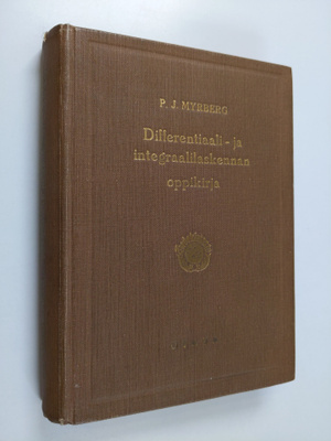 P. J. Myrberg : Differentiaali- ja integraalilaskennan op...