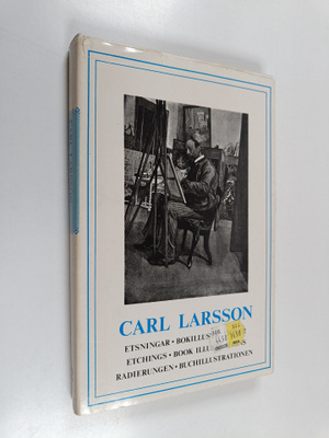 Carl Larsson : Etsningar : bokillustrationer = Etchings :...
