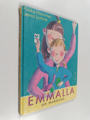 Pirkko Harainen : Emmalla on mukavaa