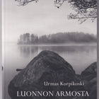 Urmas Korpikoski: Luonnon armosta - pikkukuva 1