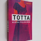 Riikka Pulkkinen : Totta - pikkukuva 1