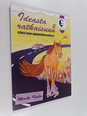 Merike Kesler : Ideasta ratkaisuun 2 : virikkeitä luovaan...
